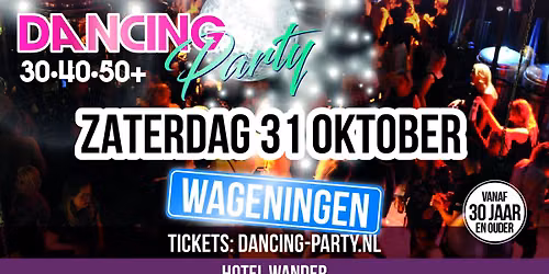 30•40•50+ Dancing Party Wageningen! in Wageningen
